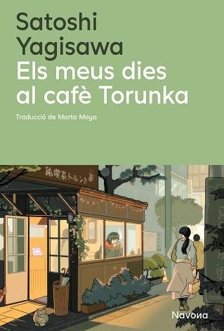 ELS MEUS DIES AL CAFÈ TORUNKA | 9788410180352 | YAGISAWA, SATOSHI | Libreria Geli - Librería Online de Girona - Comprar libros en catalán y castellano
