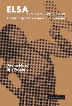 ELSA VON FREYTAG-LORINHOVEN | 9788412745702 | MASÓ, JOANA/FASSIN, ÉRIC | Llibreria Geli - Llibreria Online de Girona - Comprar llibres en català i castellà