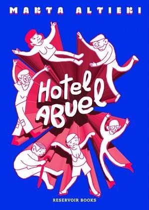 HOTEL ABUEL | 9788410352087 | ALTIERI, MARTA | Libreria Geli - Librería Online de Girona - Comprar libros en catalán y castellano
