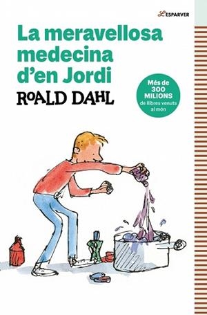 LA MERAVELLOSA MEDECINA D'EN JORDI | 9788410190757 | DAHL, ROALD | Llibreria Geli - Llibreria Online de Girona - Comprar llibres en català i castellà