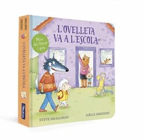 L'OVELLETA VA A L'ESCOLA (LLIBRE DE CARTRÓ) | 9788448869373 | SMALLMAN, STEVE | Libreria Geli - Librería Online de Girona - Comprar libros en catalán y castellano