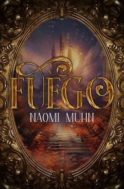 FUEGO | 9788410479968 | MUHN, NAOMI | Libreria Geli - Librería Online de Girona - Comprar libros en catalán y castellano
