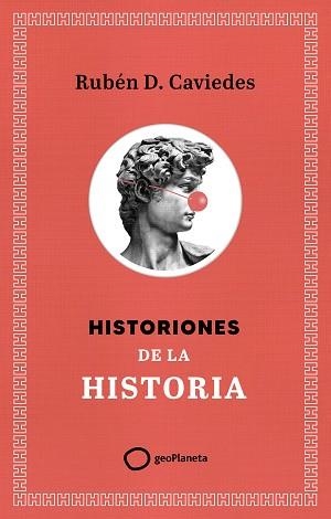 HISTORIONES DE LA HISTORIA | 9788408299400 | DÍAZ CAVIEDES, RUBÉN | Llibreria Geli - Llibreria Online de Girona - Comprar llibres en català i castellà