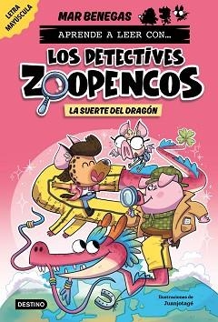 APRENDE A LEER CON... LOS DETECTIVES ZOOPENCOS-6.LA SUERTE DEL DRAGÓN | 9788408300304 | BENEGAS, MAR | Libreria Geli - Librería Online de Girona - Comprar libros en catalán y castellano
