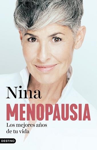 MENOPAUSIA.LOS MEJORES AÑOS DE TU VIDA | 9788423364855 | NINA | Libreria Geli - Librería Online de Girona - Comprar libros en catalán y castellano