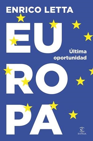 EUROPA.ÚLTIMA OPORTUNIDAD | 9788467076134 | LETTA, ENRICO | Llibreria Geli - Llibreria Online de Girona - Comprar llibres en català i castellà