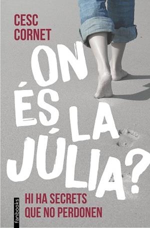 ON ÉS LA JÚLIA? | 9788410028418 | CORNET, CESC | Libreria Geli - Librería Online de Girona - Comprar libros en catalán y castellano