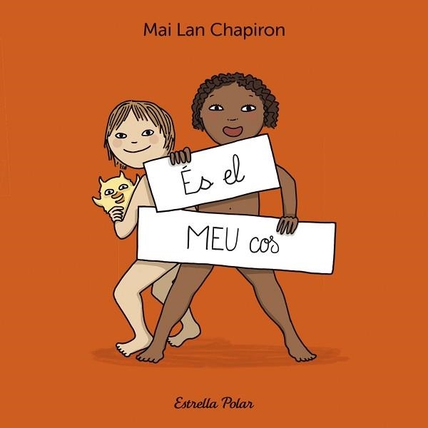 ÉS EL MEU COS | 9788413899930 | CHAPIRON, MAI LAN | Libreria Geli - Librería Online de Girona - Comprar libros en catalán y castellano