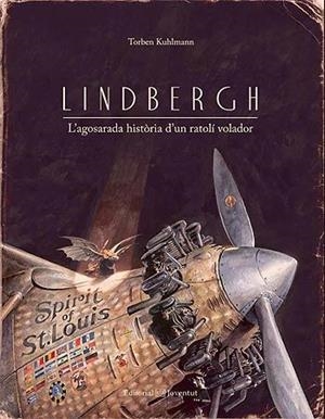 LINDBERGH.L'AGOSARADA HISTÒRIA D'UN RATOLÍ VOLADOR (TD) | 9788426141170 | KUHLMANN,TORBEN | Llibreria Geli - Llibreria Online de Girona - Comprar llibres en català i castellà