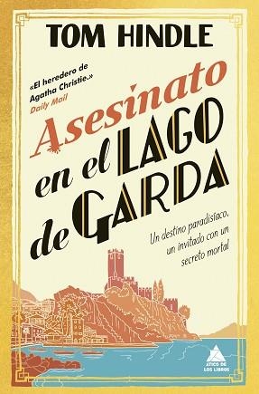 ASESINATO EN EL LAGO DE GARDA | 9788419703866 | HINDLE, TOM | Llibreria Geli - Llibreria Online de Girona - Comprar llibres en català i castellà