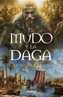 EL MUDO Y LA DAGA | 9788410070622 | SERRANO LORIGADOS, CARLOS | Llibreria Geli - Llibreria Online de Girona - Comprar llibres en català i castellà