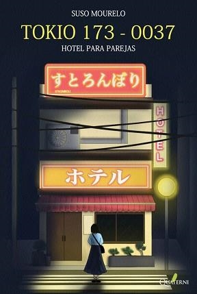 TOKIO 173-0037.HOTEL PARA PAREJAS | 9788412972207 | MOURELO,SUSO | Libreria Geli - Librería Online de Girona - Comprar libros en catalán y castellano