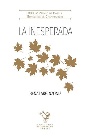 LA INESPERADA (PREMIO POESÍA ERNESTINA DE CHAMPOURCIN 2024) | 9788412699623 | ARGUINZONIZ,BEÑAT | Libreria Geli - Librería Online de Girona - Comprar libros en catalán y castellano
