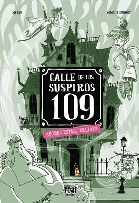 CALLE DE LOS SUSPIROS 109.-3.¿DÓNDE ESTÁS, ELLIOT? | 9788418609183 | MR TAN | Llibreria Geli - Llibreria Online de Girona - Comprar llibres en català i castellà