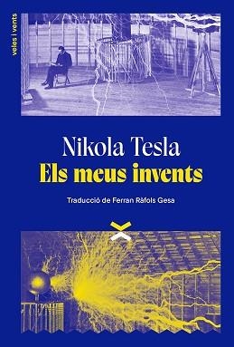 ELS MEUS INVENTS | 9788412992618 | TESLA, NIKOLA | Llibreria Geli - Llibreria Online de Girona - Comprar llibres en català i castellà