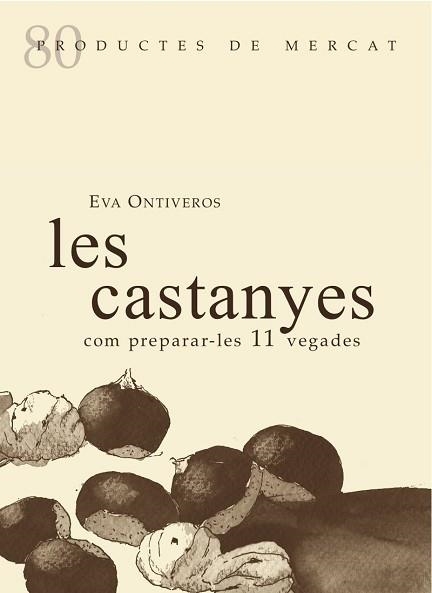 LES CASTANYES.COM PREPARA-LES 11 VEGADES | 9788412955637 | ONTIVEROS,EVA | Libreria Geli - Librería Online de Girona - Comprar libros en catalán y castellano