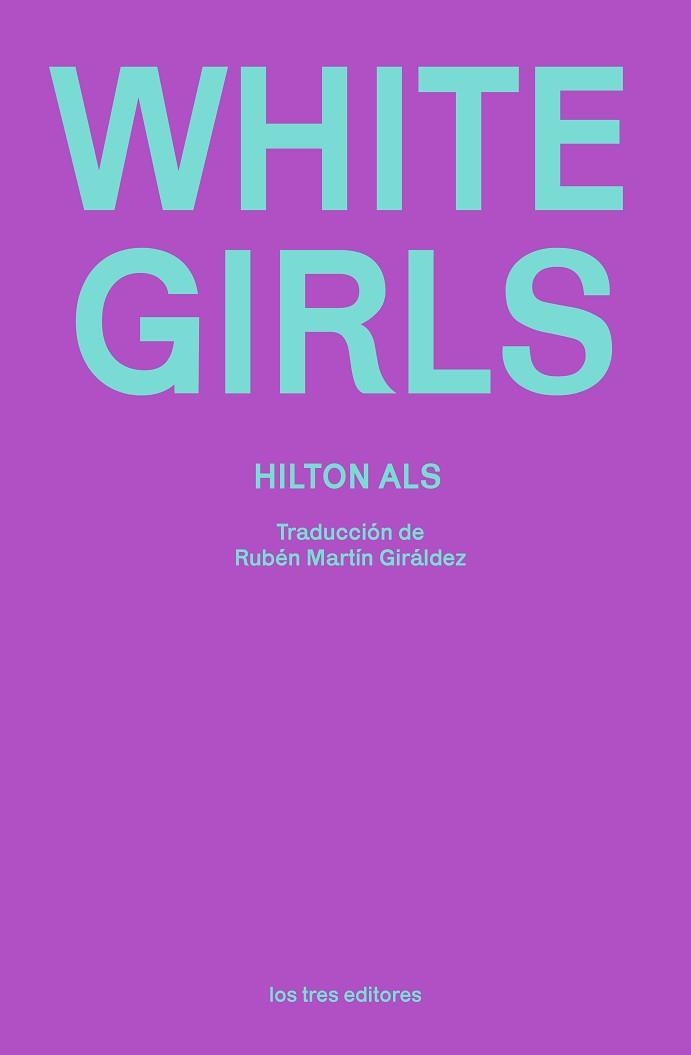WHITE GIRLS | 9788412447989 | ALS, HILTON | Libreria Geli - Librería Online de Girona - Comprar libros en catalán y castellano