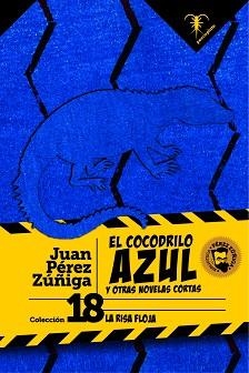 EL COCODRILO AZUL | 9788412889956 | PÉREZ ZÚÑIGA, JUAN | Libreria Geli - Librería Online de Girona - Comprar libros en catalán y castellano
