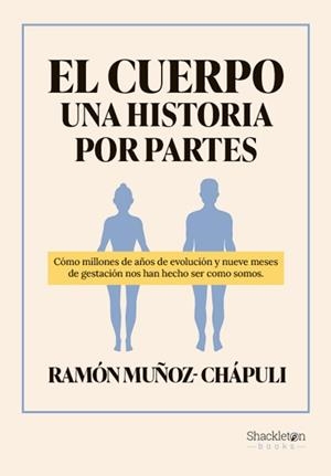 EL CUERPO.UNA HISTORIA POR PARTES | 9788413613260 | MUÑOZ-CHÁPULI, RAMÓN | Llibreria Geli - Llibreria Online de Girona - Comprar llibres en català i castellà