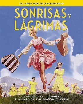 SONRISAS Y LAGRIMAS(EL LIBRO DEL 60 ANIVERSARIO) | 9788410247260 | ALVAREZ,JUAN LUIS | Libreria Geli - Librería Online de Girona - Comprar libros en catalán y castellano