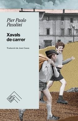XAVALS DE CARRER | 9788419515254 | PASOLINI,PIER PAOLO | Libreria Geli - Librería Online de Girona - Comprar libros en catalán y castellano