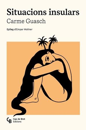 SITUACIONS INSULARS | 9788412910841 | GUASCH I DARNÉ, CARME | Libreria Geli - Librería Online de Girona - Comprar libros en catalán y castellano
