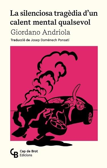 LA SILENCIOSA TRAGÈDIA D'UN CALENT MENTAL QUALSEVOL | 9788412910834 | ANDRIOLA LIBERATO, GIORDANO | Libreria Geli - Librería Online de Girona - Comprar libros en catalán y castellano