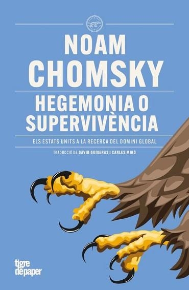 HEGEMONIA O SUPERVIVÈNCIA | 9788418705984 | CHOMSKY, NOAM | Libreria Geli - Librería Online de Girona - Comprar libros en catalán y castellano