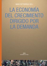 LA ECONOMIA DEL CRECIMIENTO DIRIGIDO POR LA DEMANDA | 9788446021681 | SETTERFIELD,MARK | Llibreria Geli - Llibreria Online de Girona - Comprar llibres en català i castellà
