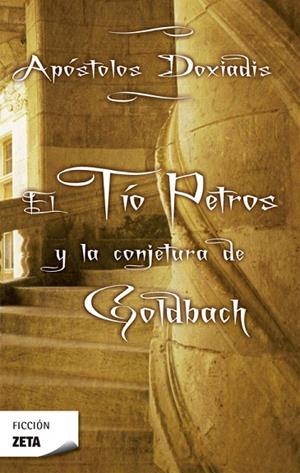 EL TIO PETROS Y LA CONJETURA DE GOLDBACH | 9788496546561 | DOXIADIS,KONSTANTINOS APOSTOLOUS | Libreria Geli - Librería Online de Girona - Comprar libros en catalán y castellano