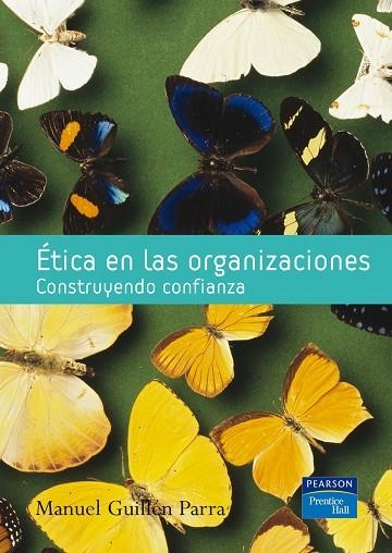 ETICA EN LAS ORGANIZACIONES | 9788420546223 | GUILLEN PARRA, MANUEL | Libreria Geli - Librería Online de Girona - Comprar libros en catalán y castellano