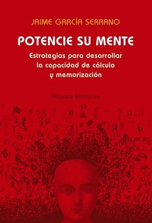 POTENCIE SU MENTE.ESTRATEGIAS PARA DESARROLLAR LA CAPACIDAD | 9788420677415 | GARCIA SERRANO,JAIME | Llibreria Geli - Llibreria Online de Girona - Comprar llibres en català i castellà