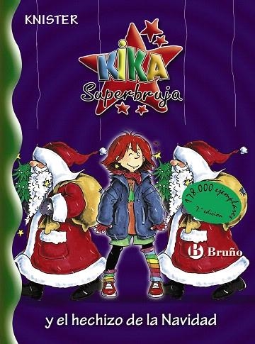 KIKA SUPERBRUJA Y EL HECHIZO DE LA NAVIDAD | 9788421695494 | KNISTER | Llibreria Geli - Llibreria Online de Girona - Comprar llibres en català i castellà
