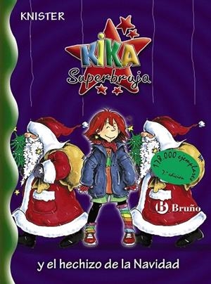 KIKA SUPERBRUJA Y EL HECHIZO DE LA NAVIDAD | 9788421695494 | KNISTER | Llibreria Geli - Llibreria Online de Girona - Comprar llibres en català i castellà