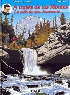A TRAVES DE LOS MONTES LA VIDA DE SAN JOSEMARIA | 9788432135477 | FOSTROY,PAULE | Libreria Geli - Librería Online de Girona - Comprar libros en catalán y castellano