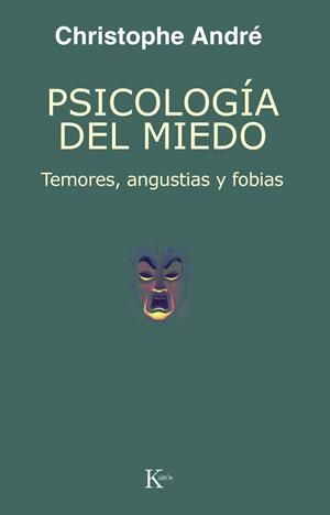 PSICOLOGIA DEL MIEDO.TEMORES ANGUSTIAS Y FOBIAS | 9788472455962 | ANDRE,CHRISTOPHE | Libreria Geli - Librería Online de Girona - Comprar libros en catalán y castellano