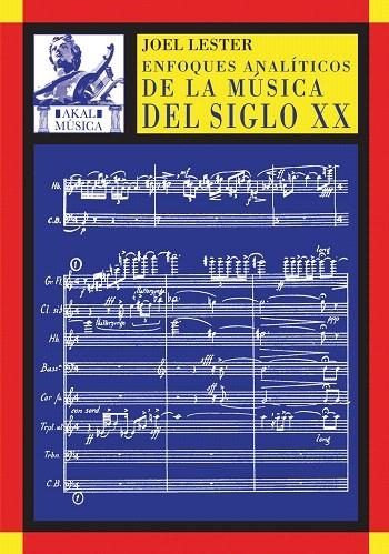 ENFOQUES ANALITICOS DE LA MUSICA DEL SIGLO XX | 9788446016922 | LESTER,JOEL | Llibreria Geli - Llibreria Online de Girona - Comprar llibres en català i castellà