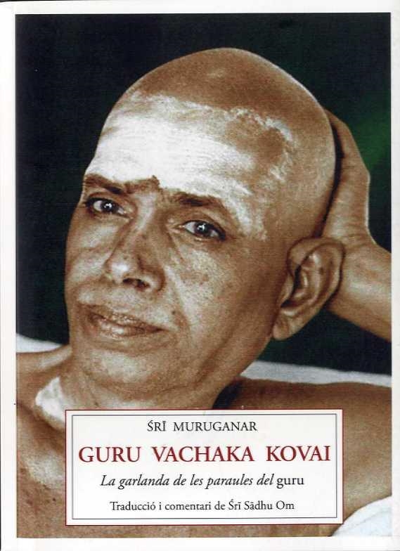 GURU VACHAKA KOVAI | 9788412872095 | SRI MURUGANAR | Llibreria Geli - Llibreria Online de Girona - Comprar llibres en català i castellà