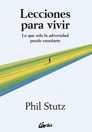 LECCIONES PARA VIVIR | 9788411081504 | STUTZ, PHIL | Llibreria Geli - Llibreria Online de Girona - Comprar llibres en català i castellà