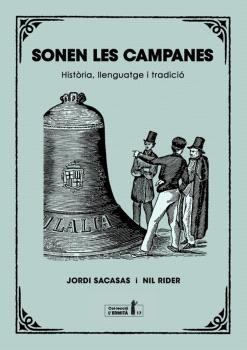 SONEN LES CAMPANES | 9788412798555 | SACASAS, JORDI/RIDER, NIL | Llibreria Geli - Llibreria Online de Girona - Comprar llibres en català i castellà