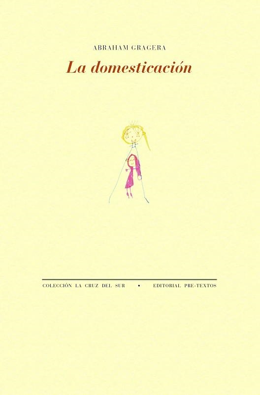 LA DOMESTICACIÓN | 9788410309432 | GRAGERA, ABRAHAM | Libreria Geli - Librería Online de Girona - Comprar libros en catalán y castellano
