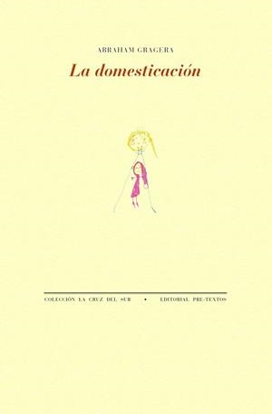 LA DOMESTICACIÓN | 9788410309432 | GRAGERA, ABRAHAM | Libreria Geli - Librería Online de Girona - Comprar libros en catalán y castellano