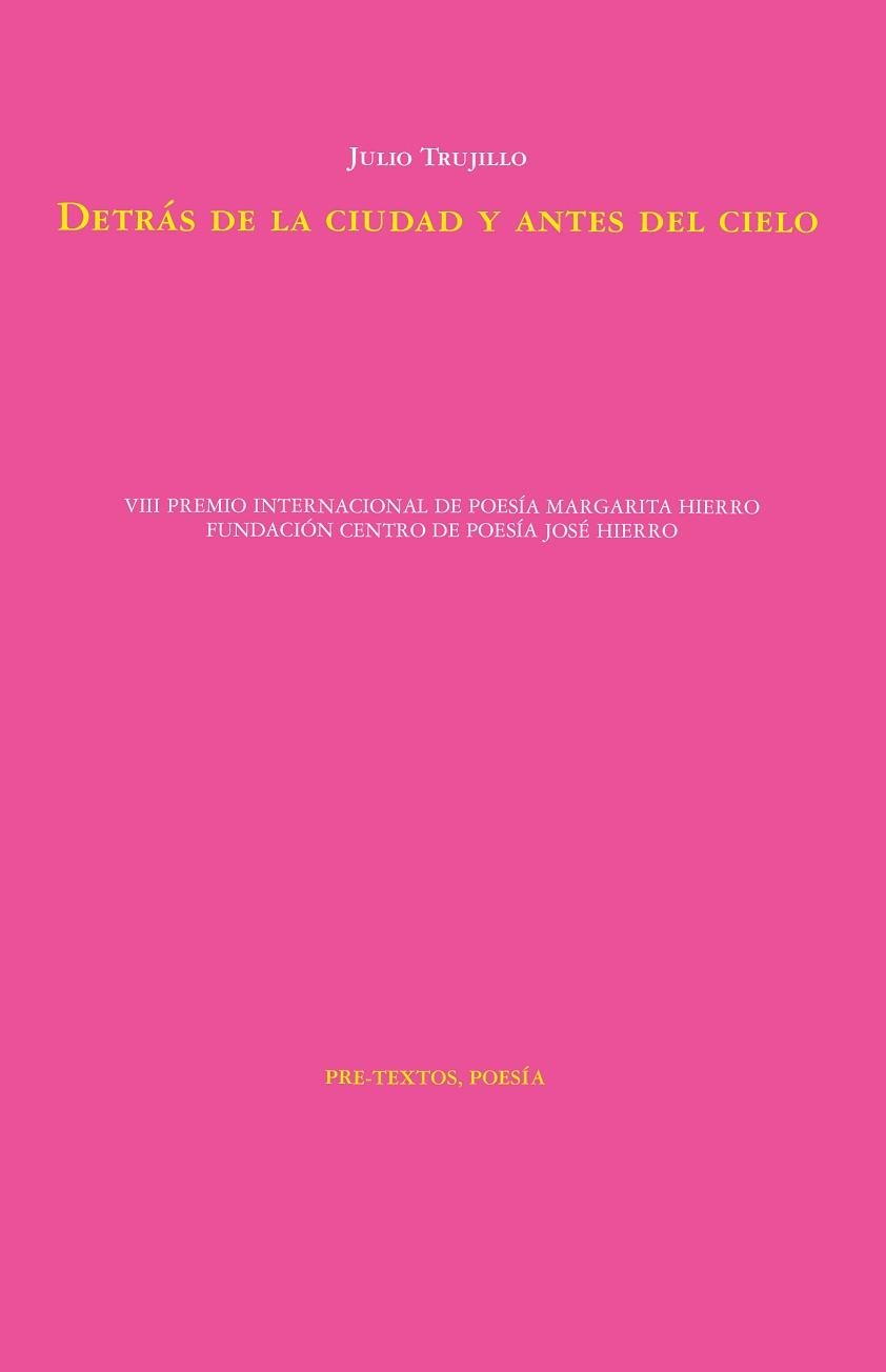 DETRÁS DE LA CIUDAD Y ANTES DEL CIELO | 9788410309456 | TRUJILLO, JULIO | Libreria Geli - Librería Online de Girona - Comprar libros en catalán y castellano