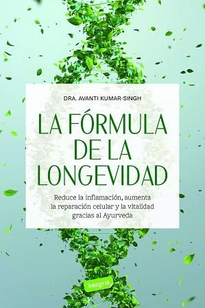 LA FÓRMULA DE LA LONGEVIDAD | 9788491183068 | KUMAR-SINGH, AVANTI | Llibreria Geli - Llibreria Online de Girona - Comprar llibres en català i castellà