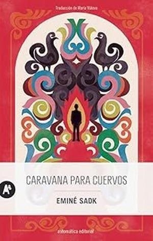 CARAVANA PARA CUERVOS | 9788410141100 | SADK, EMINÉ | Llibreria Geli - Llibreria Online de Girona - Comprar llibres en català i castellà
