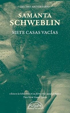 SIETE CASAS VACÍAS (EDICIÓN DÉCIMO ANIVERSARIO) | 9788483933695 | SCHWEBLIN, SAMANTA | Llibreria Geli - Llibreria Online de Girona - Comprar llibres en català i castellà