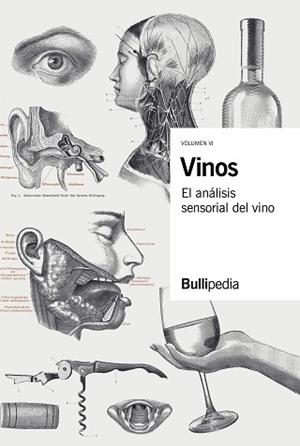 VINOS-6.EL ANÁLISIS SENSORIAL DEL VINO | 9788409432691 | ELBULLIFOUNDATION | Llibreria Geli - Llibreria Online de Girona - Comprar llibres en català i castellà