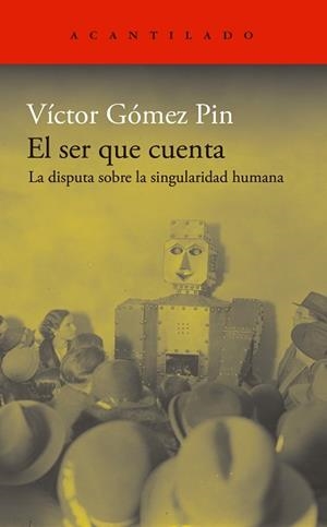 EL SER QUE CUENTA | 9788419958501 | GÓMEZ PIN, VÍCTOR | Llibreria Geli - Llibreria Online de Girona - Comprar llibres en català i castellà
