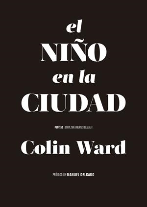 EL NIÑO EN LA CIUDAD | 9788410476158 | WARD, COLIN | Llibreria Geli - Llibreria Online de Girona - Comprar llibres en català i castellà