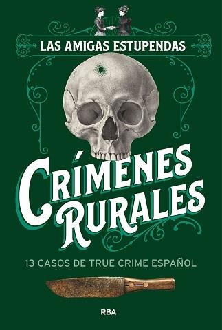 CRÍMENES RURALES | 9788411327831 | LAS AMIGAS ESTUPENDAS/LAS AMIGAS ESTUPENDAS | Libreria Geli - Librería Online de Girona - Comprar libros en catalán y castellano